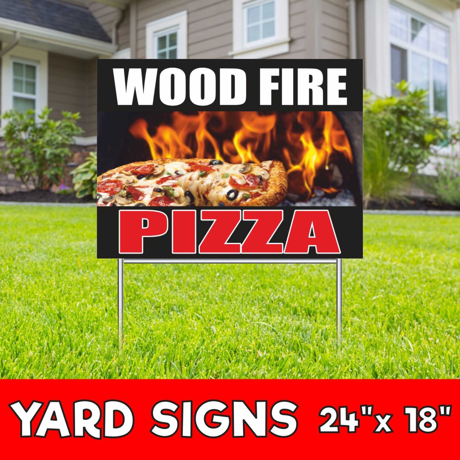 WOOD FIRE PIZZA Yard Sign Corrugate Plastic with H-Stakes hot pie food buffet