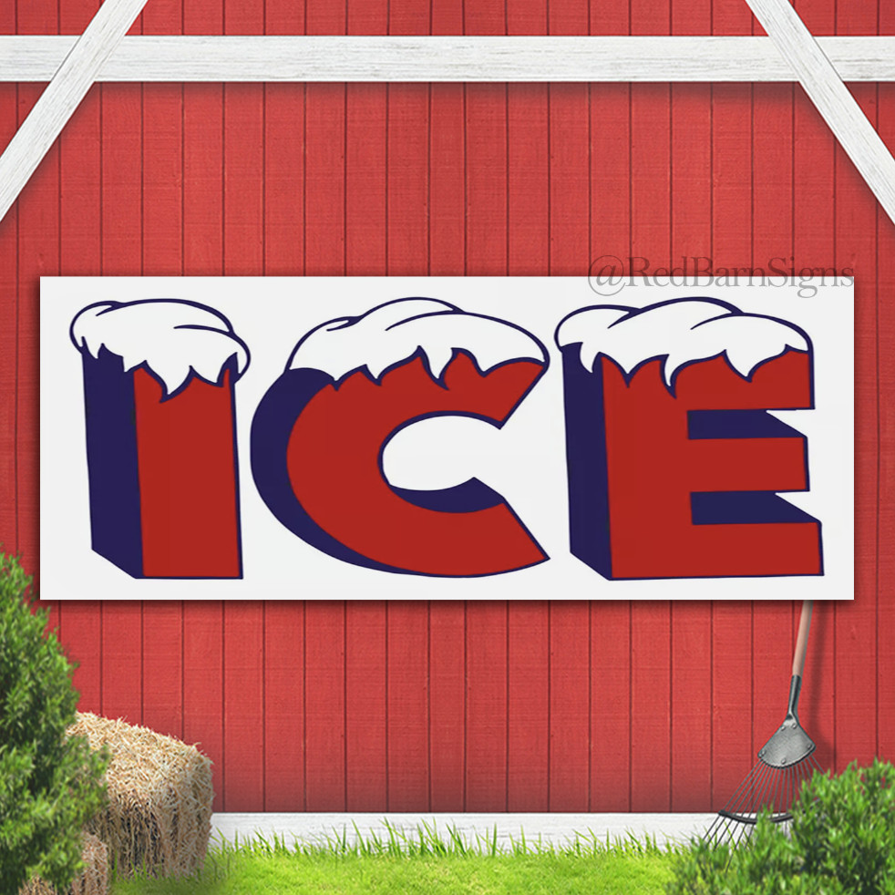 Ice indoor outdoor banner sign