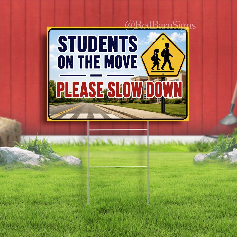 Students On The Move Please Slow Down Indoor Outdoor Yard Sign with metal stakes