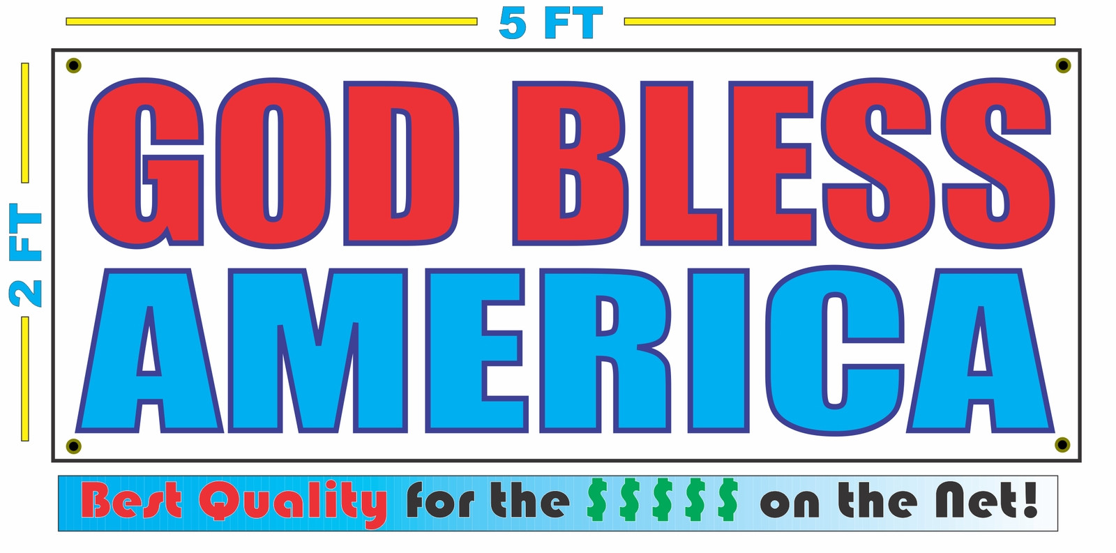 GOD BLESS AMERICA Full Color Banner Sign NEW Best Quality for the $$$ USA