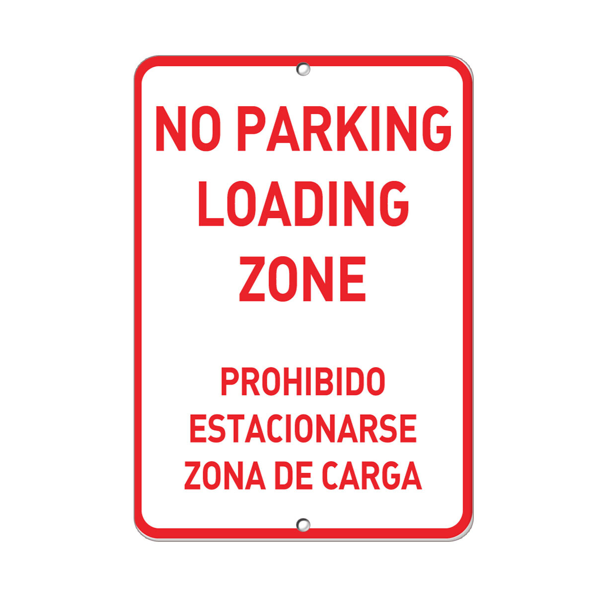 Vertical Metal Sign Multiple Sizes Loading Prohibido Estacionarse Zona Carga