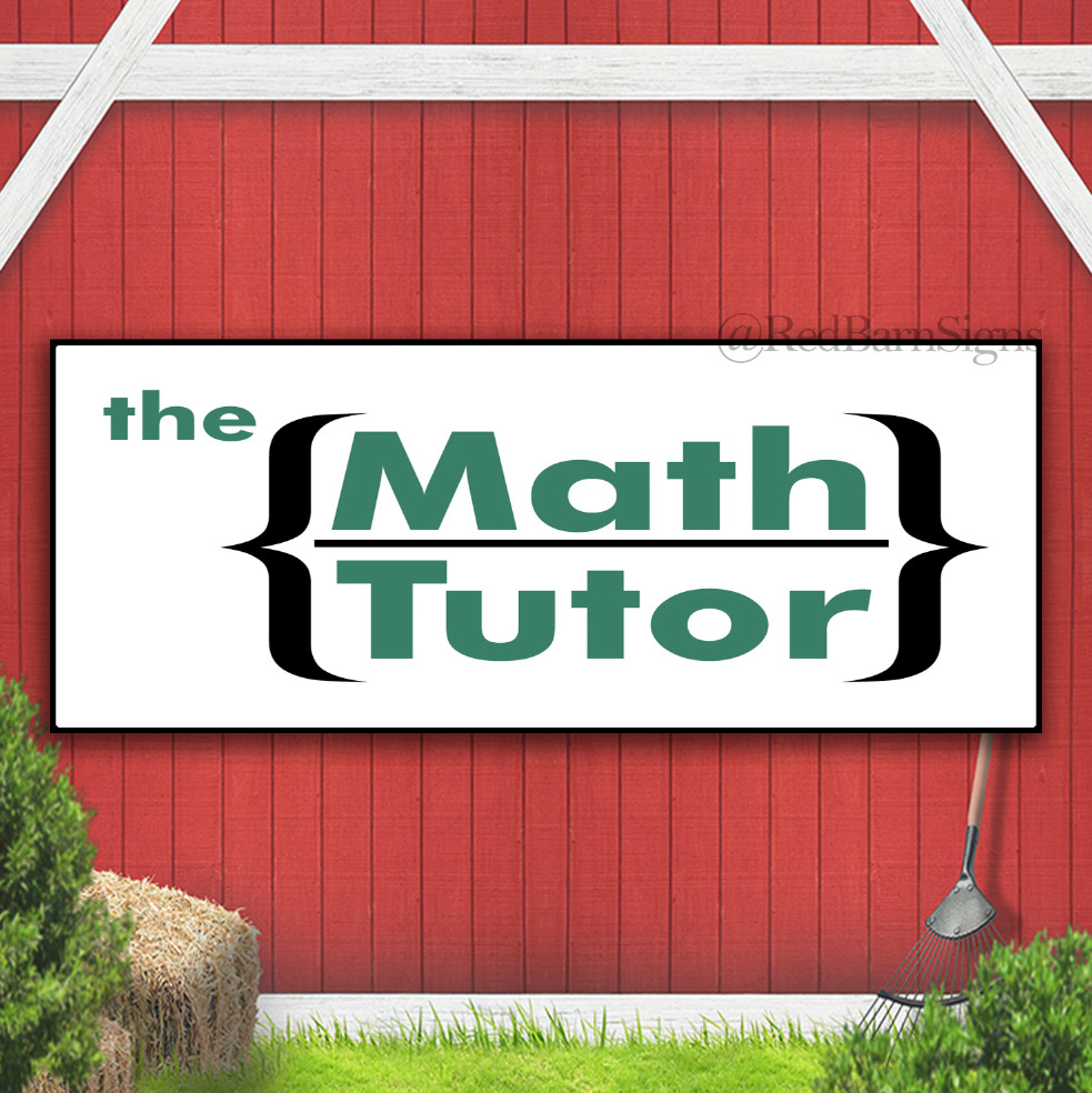 THE MATH TUTOR Indoor Outdoor Banner Sign with grommets