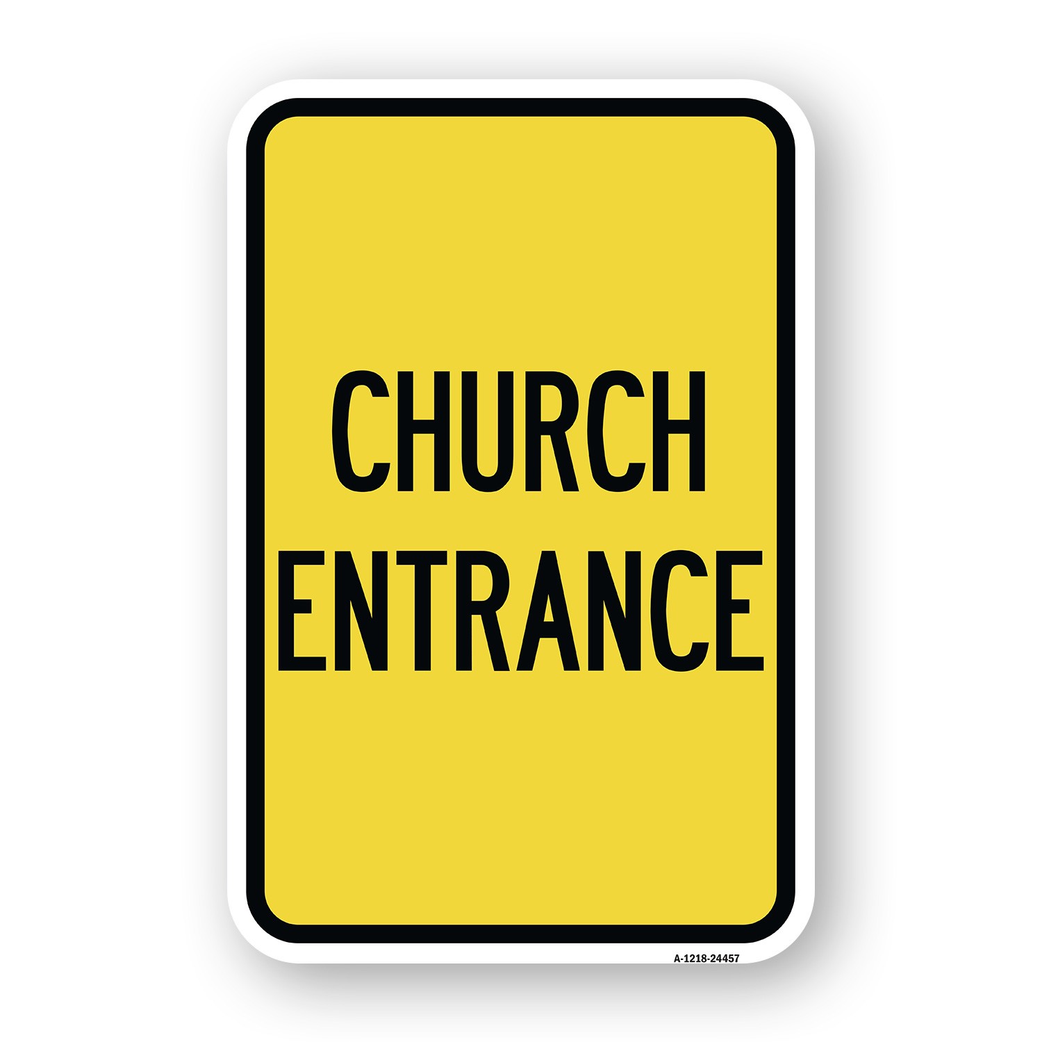 Church Entrance Heavy Gauge Aluminum Parking Sign Rust Proof
