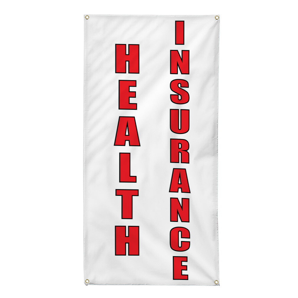 Vertical Vinyl Banner Multiple Sizes Health Insurance B Business Outdoor