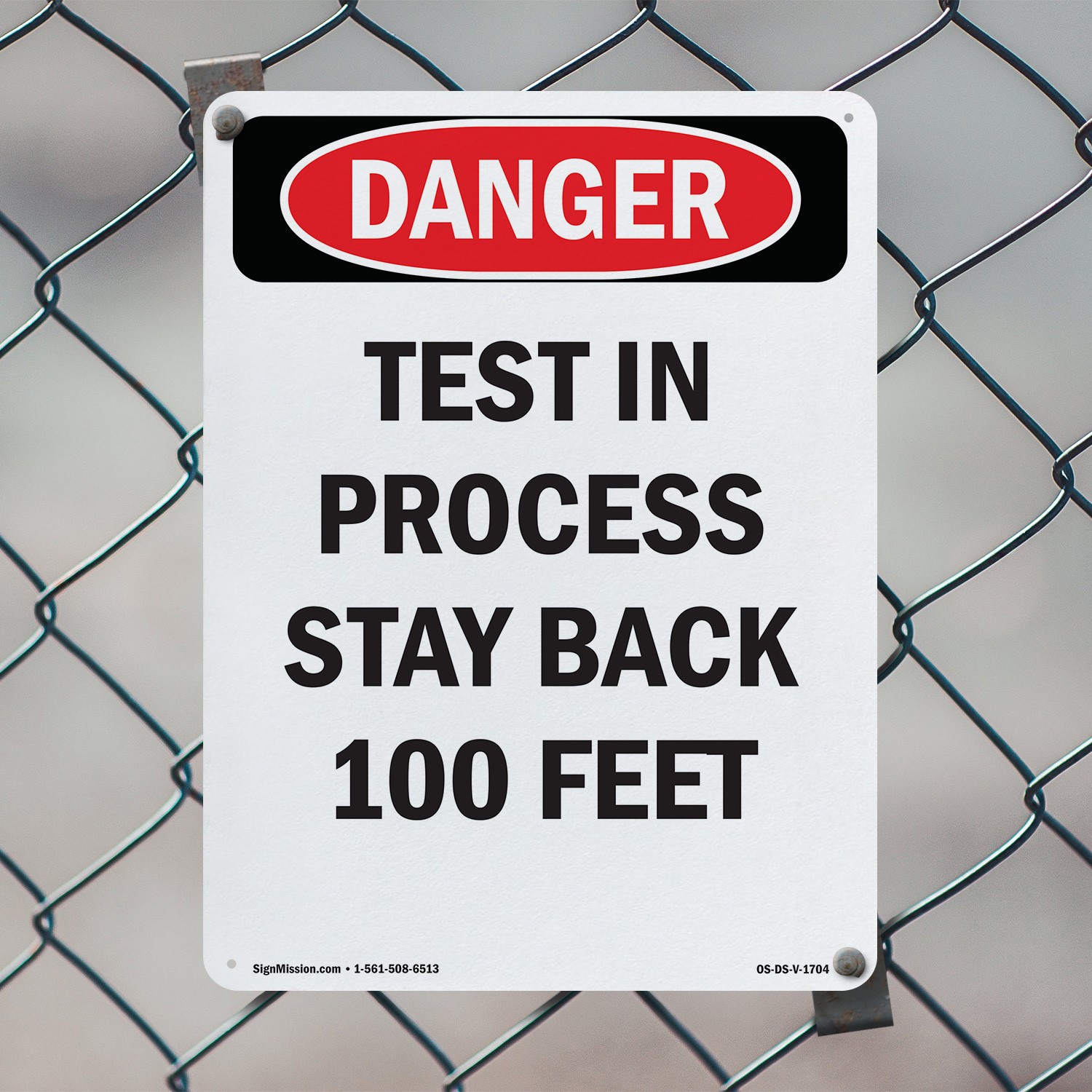 Portrait Test In Process Stay Back 100 Feet OSHA Danger Sign, Decal 5 or 10 Pack